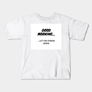 Good Morning Kids T-Shirt